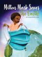 Milton Mask Saves the Earth! - Hardcover
