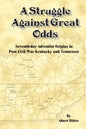 A Struggle Against Great Odds - Paperback