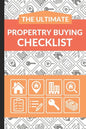 The Ultimate Property Buying Checklist: First Time Home Buyers Guide for Home Purchase, Property Inspection Checklist, House Flipping Book, Real Estat - Paperback