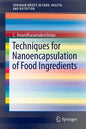 Techniques for Nanoencapsulation of Food Ingredients - Paperback