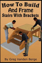 How To Build And Frame Stairs With Brackets - Paperback