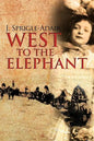 West to the Elephant - Paperback