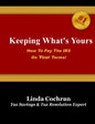 Keeping What's Yours: How To Pay The IRS On Your Terms - Paperback