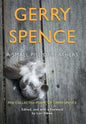 A Small Pile of Feathers: The Collected Poems of Gerry Spence - Hardcover