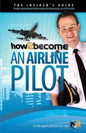 How To Become An Airline Pilot - Paperback
