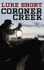 Coroner Creek - Paperback