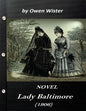 Lady Baltimore by Owen Wister (1906) NOVEL (World's Classics) - Paperback