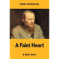 A Faint Heart - Paperback