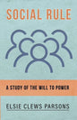 Social Rule - A Study of the Will to Power - Paperback