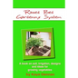 Raised Bed Gardening System: A book on soil, irrigation, designs, ideas and for growing vegetables - Paperback