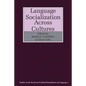 Language Socialization Across Cultures - Paperback
