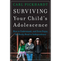 Surviving Your Child's Adolescence: How to Understand, and Even Enjoy, the Rocky Road to Independence - Paperback