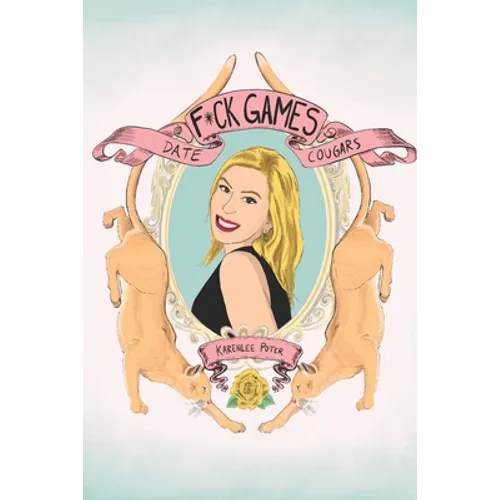 F*ck Games, Date Cougars - Paperback