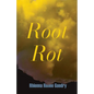 Root Rot - Paperback