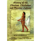 History of the Choctaw, Chickasaw and Natchez Indians - Paperback