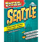 Super Cities! Seattle - Paperback