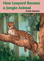 How leopard Became Jungle Animal - Paperback