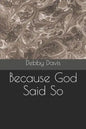Because God Said So - Paperback