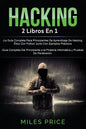 Hacking: 2 Libros En 1: La Guía Completa Para Principiantes De Aprendizaje De Hacking Ético Con Python Junto Con Ejemplos Práct - Paperback