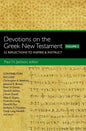 Devotions on the Greek New Testament, Volume Two: 52 Reflections to Inspire and Instruct - Paperback