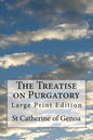 The Treatise on Purgatory: Large Print Edition - Paperback