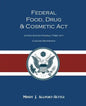 Federal Food, Drug, and Cosmetic Act: The United States Federal FD&C Act Concise Reference - Paperback