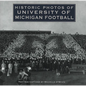Historic Photos of University of Michigan Football - Hardcover