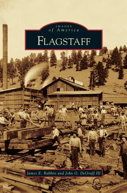 Flagstaff - Hardcover