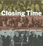 Closing Time: Prohibition, Rum-Runners and Border Wars - Hardcover