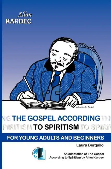 The Gospel According to Spiritism for Young Adults and Beginners - Paperback
