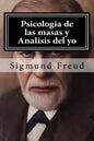 Psicologia de las masas y Analisis del yo - Paperback