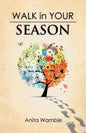 Walk in Your Season - Paperback
