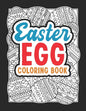 Easter Egg Coloring Book: Black Background Easter Egg Coloring Book. Stress Relieving and Relaxation Gift Workbook For Teenagers And Adults - Paperback