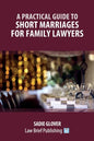 A Practical Guide to Short Marriages for Family Lawyers - Paperback
