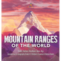 Mountain Ranges of the World: Andes, Rockies, Himalayas, Atlas, Alps Introduction to Geography Grade 4 Children's Science & Nature Books - Hardcover
