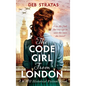 The Code Girl From London: A WWII Historical Fiction Novel - Hardcover