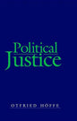 Political Justice: Foundations for a Critical Philosophy of Law and the State - Paperback