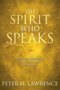 The Spirit Who Speaks: God's Supernatural Intervention in Your Life - Paperback