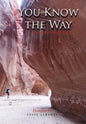 You Know the Way - Hardcover