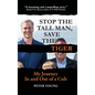 Stop the Tall Man, Save the Tiger: My Journey In and Out of a Cult - Hardcover