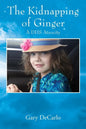 The Kidnapping of Ginger: A DHS Atrocity - Paperback
