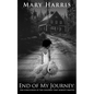End of My Journey: The Conclusion of The Children That Nobody Wanted - Paperback