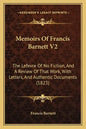 Memoirs Of Francis Barnett V2: The Lefevre Of No Fiction, And A Review Of That Work, With Letters, And Authentic Documents (1823) - Paperback