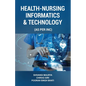 Health-Nursing Informatics & Technology - Paperback