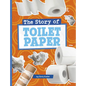 The Story of Toilet Paper - Hardcover