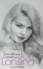 "When a Girl's Beautiful" - The Life and Career of Joi Lansing (hardback) - Hardcover