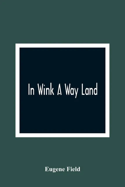 In Wink A Way Land - Paperback