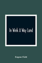 In Wink A Way Land - Paperback