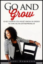 Go and Grow: 10 Key Points You Must Know In Order To Win As An Entrepreneur - Paperback