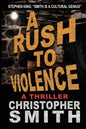 A Rush to Violence - Paperback